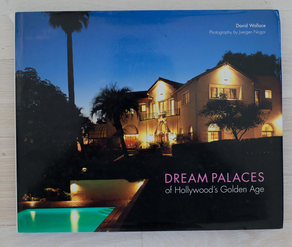   Dream Palaces of Hollywood's Golden Age  by David Wallace. Edited by Richard Olsen. Binocular, New York, Graphic Designer. Jane Searle, Production Manager. Harry N. Abrams, Inc., Publishers. 