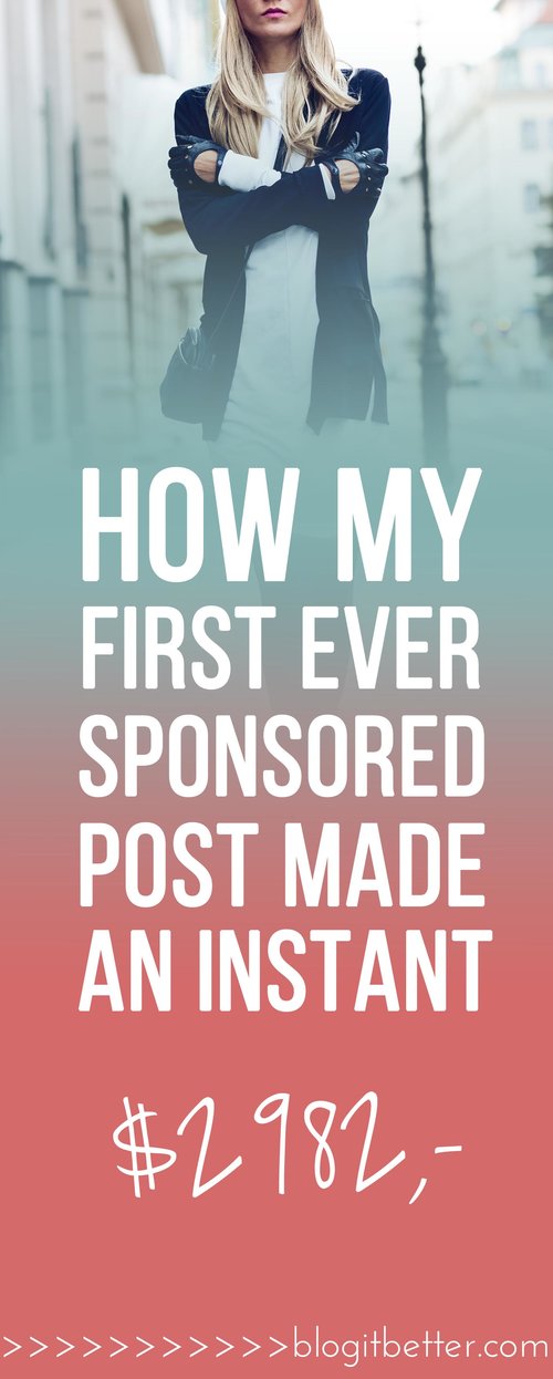 How my first EVER sponsored post made and instant $2982! - Blog it Better!