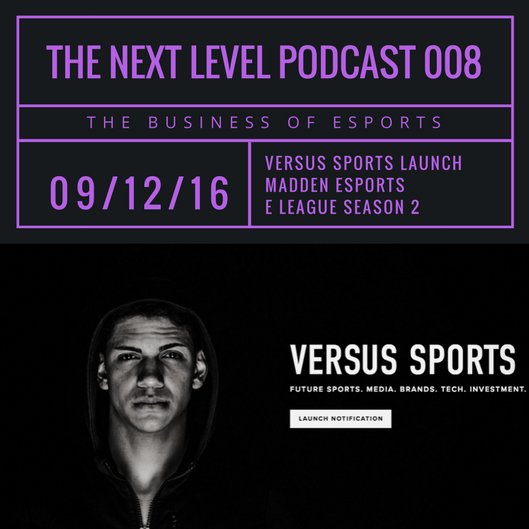 TNL eSports Podcast 008: Versus Sports Launch (Photo: Versus Sports)