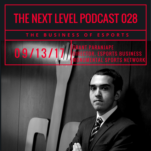 TNL eSports Podcast 028: Monumental Sports and Entertainment, Director eSports Business (Photo: The Next Level)