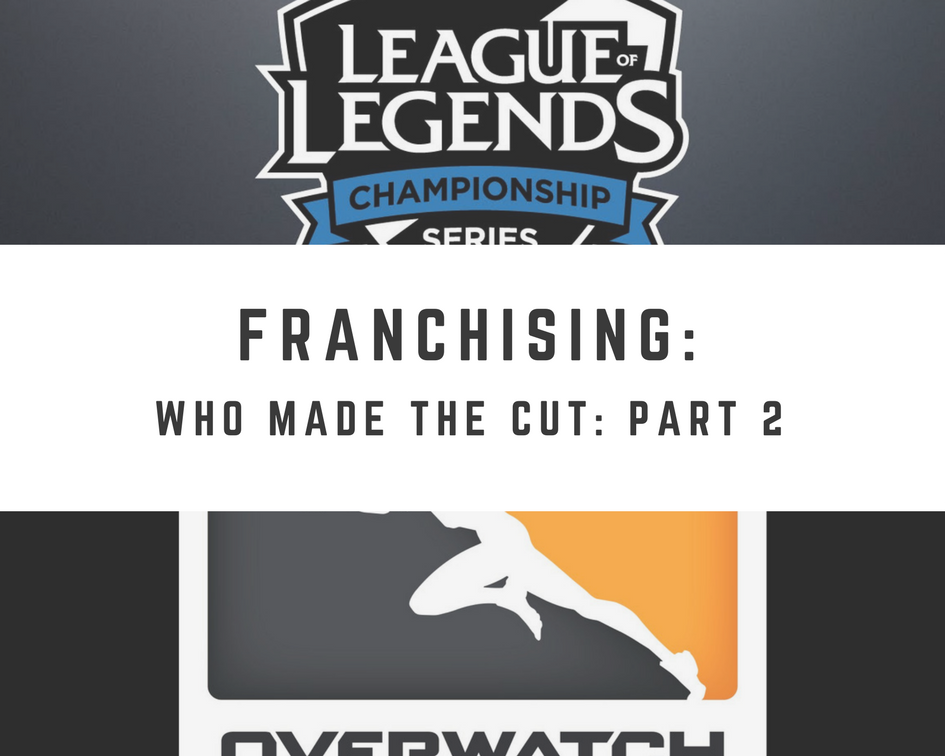 eSports Franchising: Who Made The Cut - Overwatch League (Graphic: The Next Level)