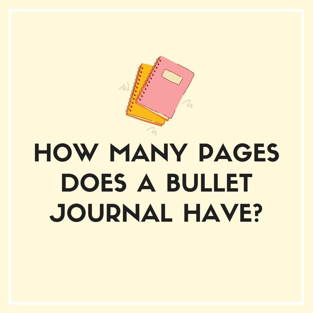 How Many Pages Does a Bullet Journal Have? — Sweet PlanIt
