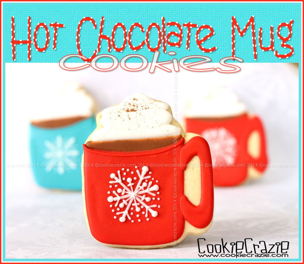 /www.cookiecrazie.com//2014/01/hot-chocolate-mug-cookies-tutorial.html