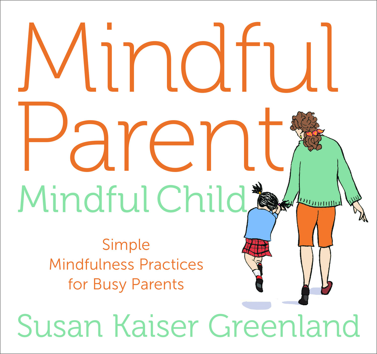 Mindful Parenting: Effective Tips