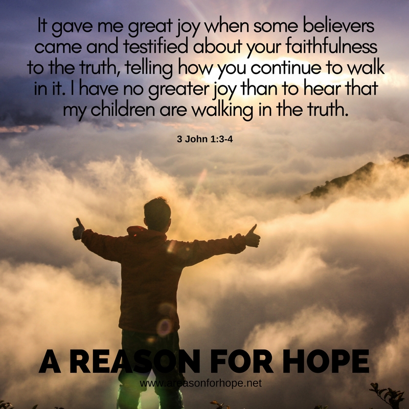 3 John 1:3-4 — A Reason for Hope with Don Patterson