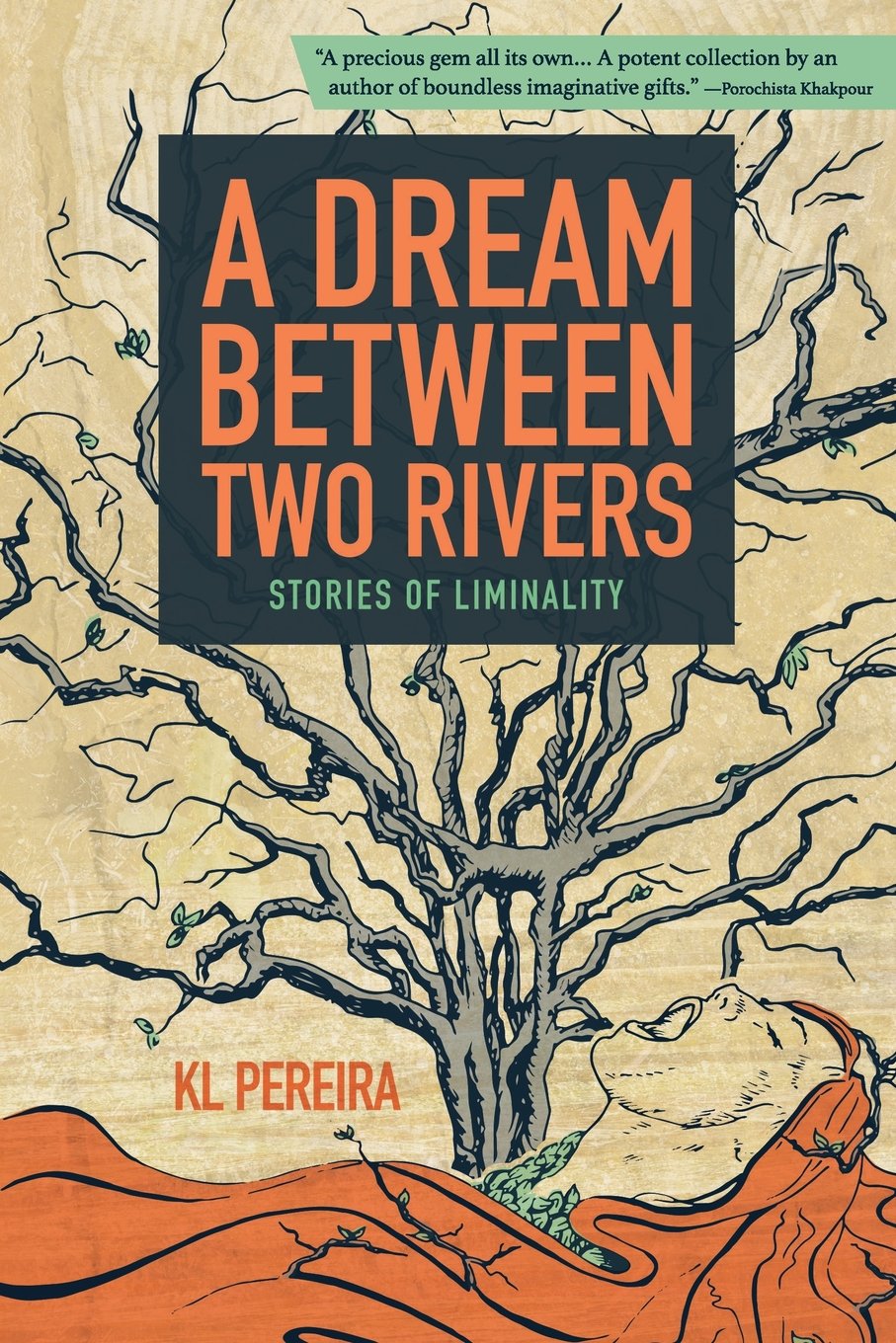 A Dream Between Two Rivers: Stories of Liminality