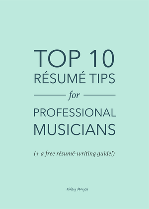 Top 10 Résumé Tips For Professional Musicians Ashley Danyew