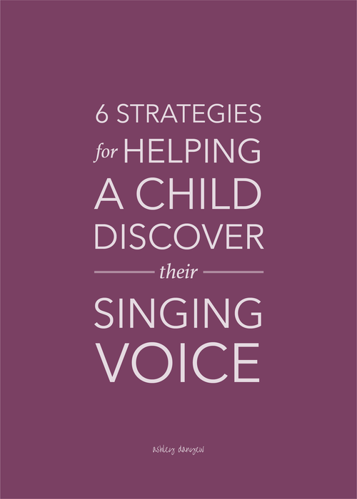 6 Strategies for Helping a Child Discover Their Singing Voice.png