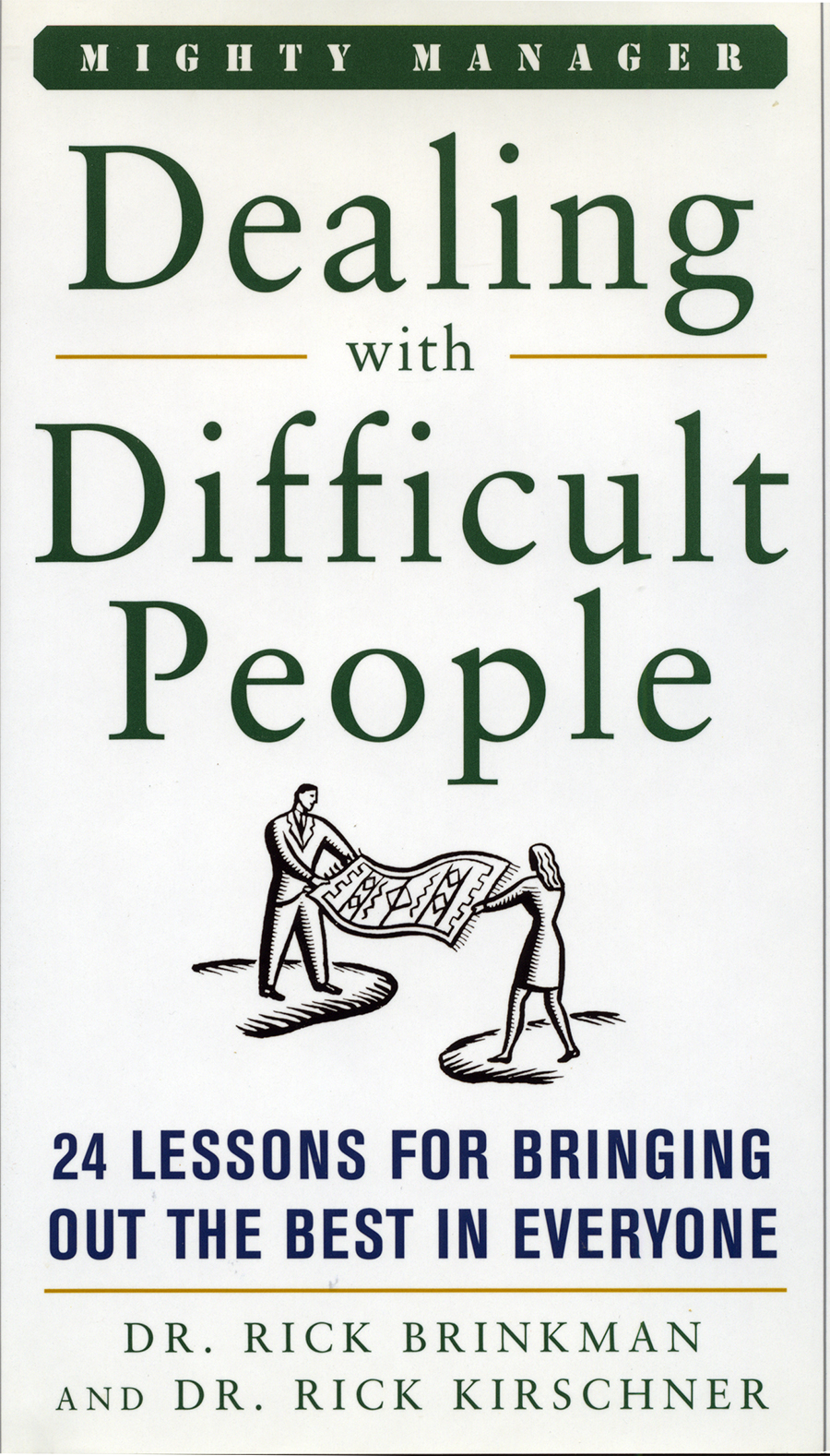 The Cliff S Notes Version Of International Bester For Dealing With Difficult People