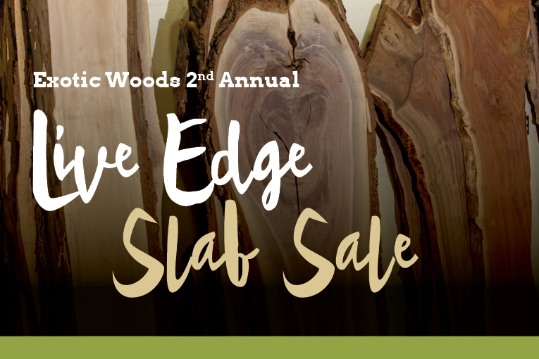 Exotic Woods 2nd Annual Live Edge Slab Sale Burlington Sculptors Carvers Guild