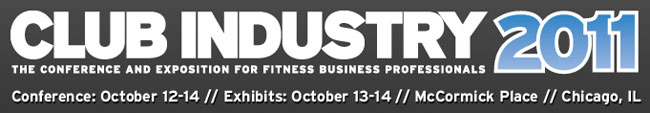 Club Industry Show 2011: The Conference and Exposition for Fitness Business Professionals, October 12-14, 2011 - McCormick Place, Chicago, IL - Robert J Dyer will be co-facilitating a round-table discussion called 'What IS Going on in he Fitness Industry?' Click to learn more about the session.
