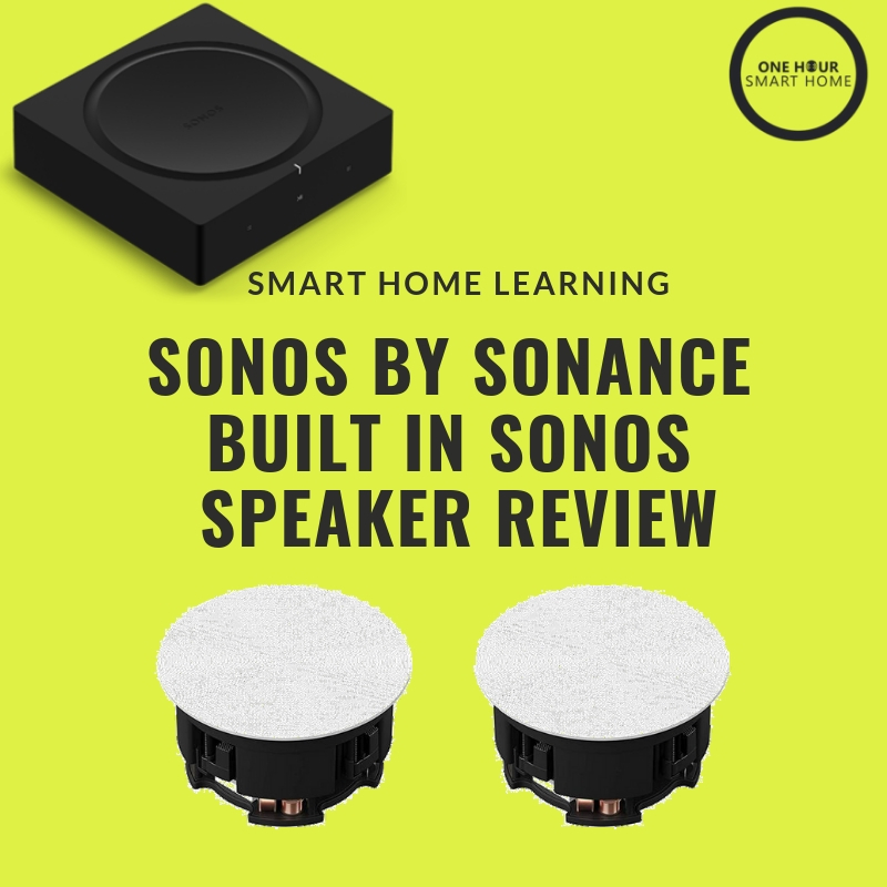 Sonos By Sonance Built In Speaker Review Onehoursmarthome Com