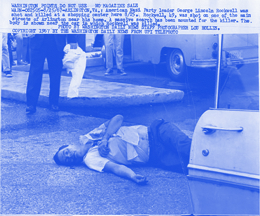 George Lincoln Rockwell, shot dead by an ex-party member.