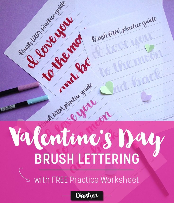 Sharing with you a FREE Valentine's Day Brush Lettering Worksheet so that you can create something special for your loved one :) - www.christina77star.co.uk