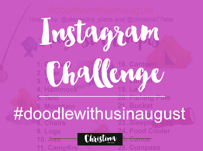 #doodlewithusinaugust Instagram Challenge with the theme 'Camping' - christina77star.co.uk