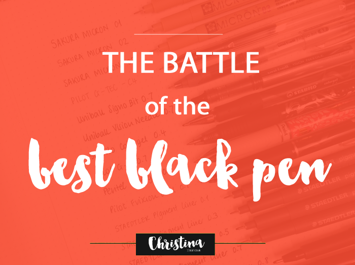 The battle of the best black pen - christina77star.co.uk