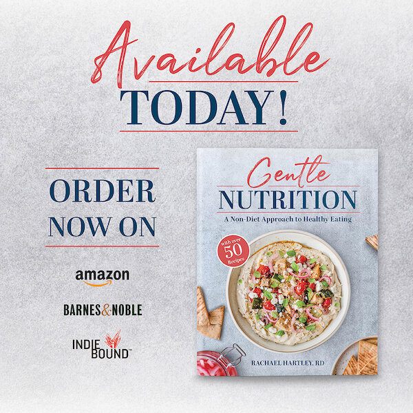 Gentle Nutrition is FINALLY Here! — Registered Dietitian Columbia SC - Rachael  Hartley Nutrition