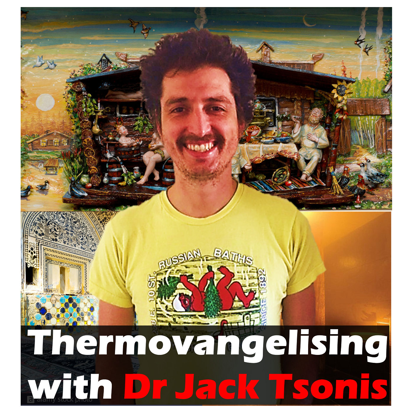 #21 Thermovangelising with Dr Jack Tsonis