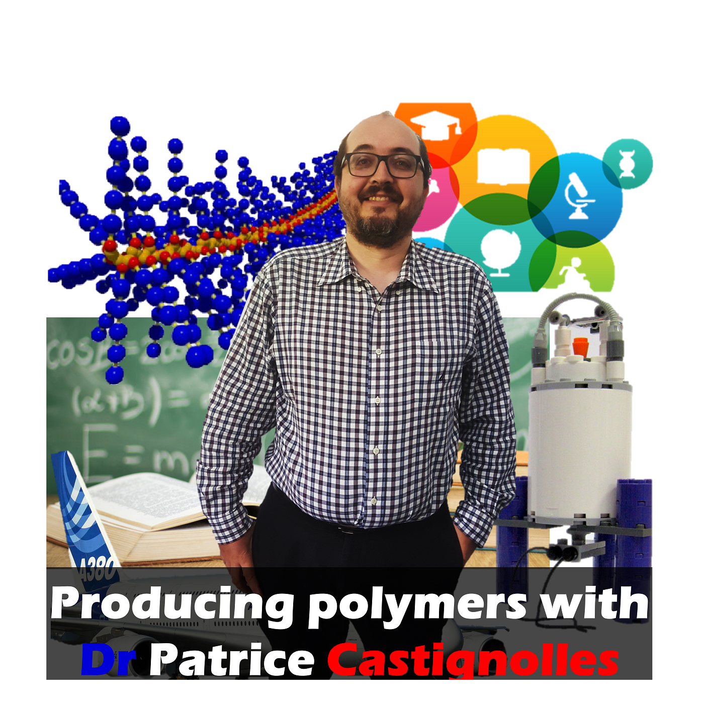 #22 Producing Polymers with Dr Patrice Castignolles