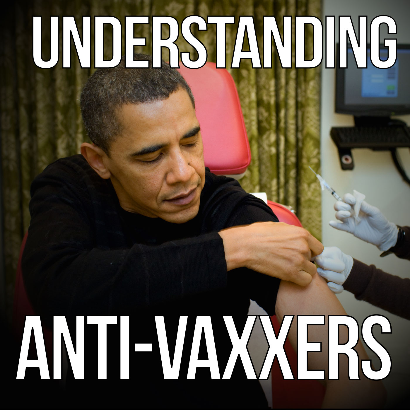 5.8 Understanding Anti-Vaxxers