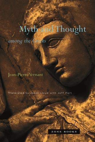 Vernant's Myth and Thought among the Greeks