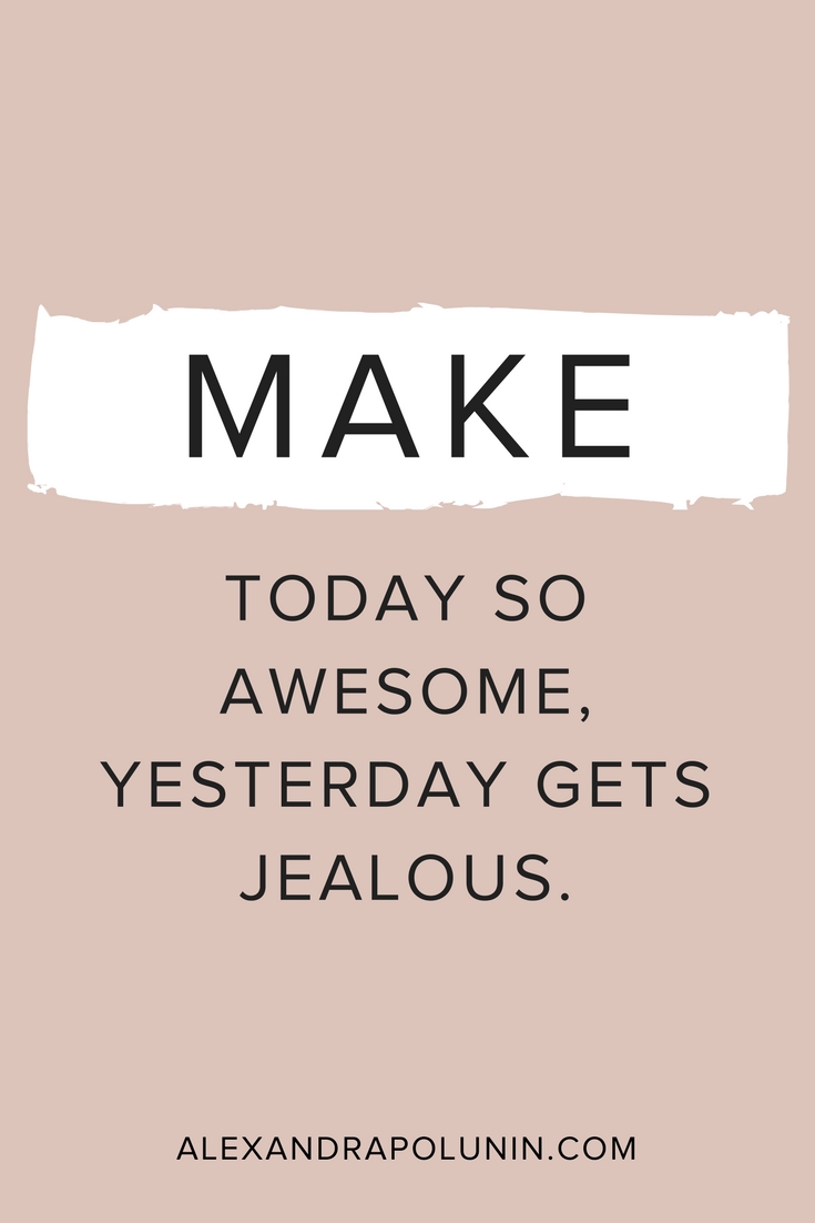 Make today so awesome