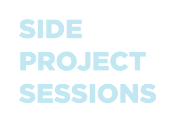 Side Project Sessions