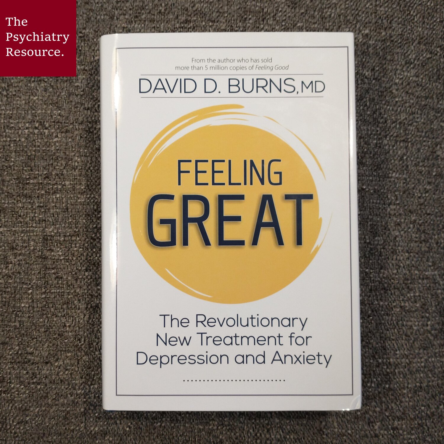 Book Review – Feeling Great — The Psychiatry Resource