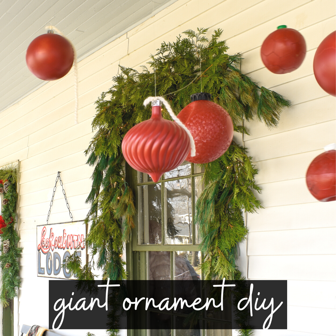 Christmas Porch Decorations: Oversized Ornament DIY (from trash!) — T ...
