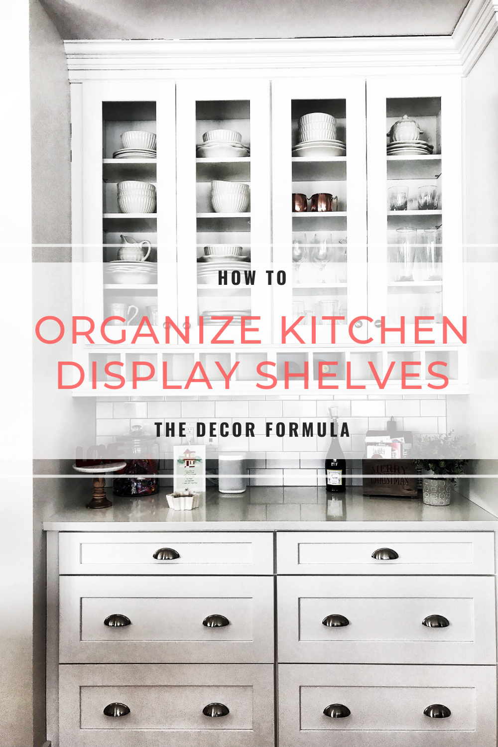 Display Shelf Organization How To Organize Kitchen Display