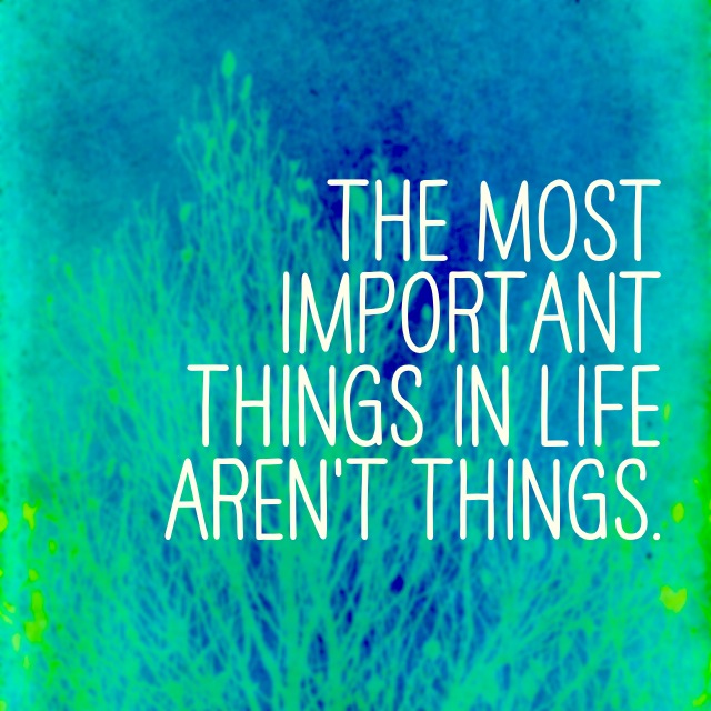 what are most important things in life