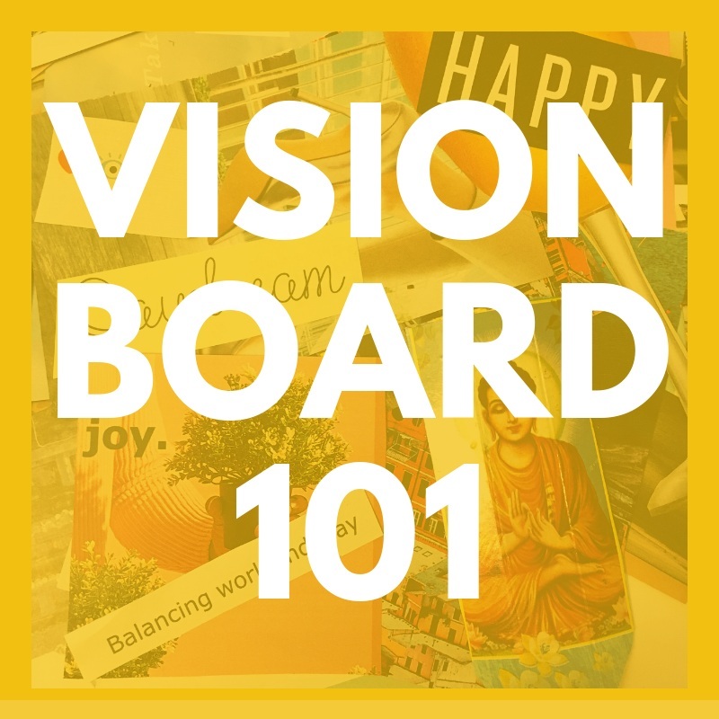 Vision Board 101