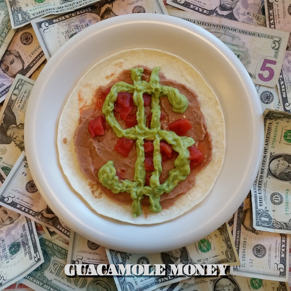 Guacamole Money.jpg
