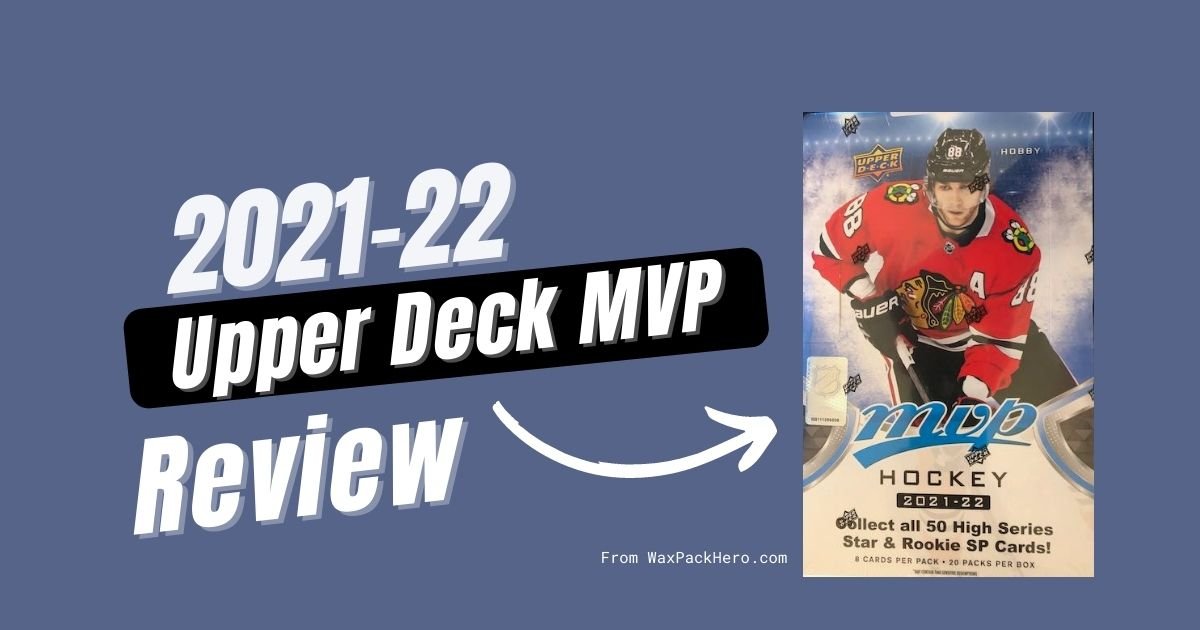 2021-22 Upper Deck MVP Review and Checklist
