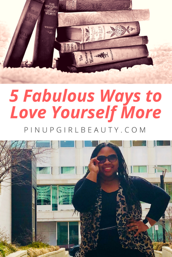 5 Fabulous Ways to Love Yourself More this Year.png