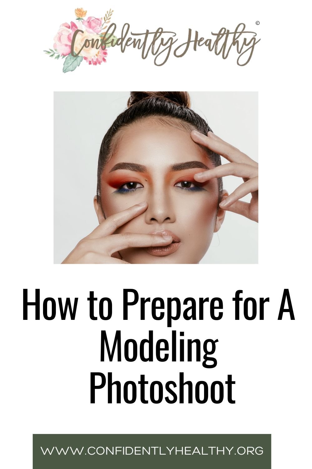 How to Prepare for A Modeling Photoshoot — Confidently Healthy™️Health ...