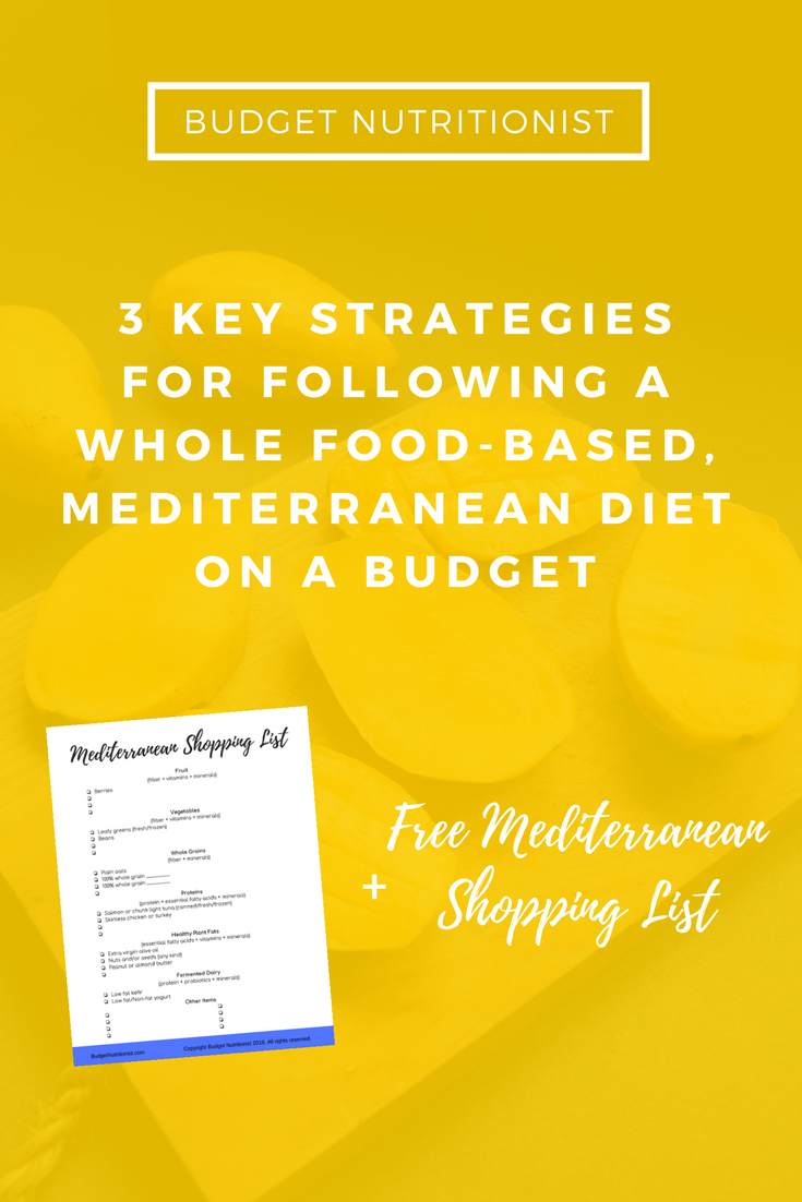 3 key strategies for following a whole foods-based, mediterranean