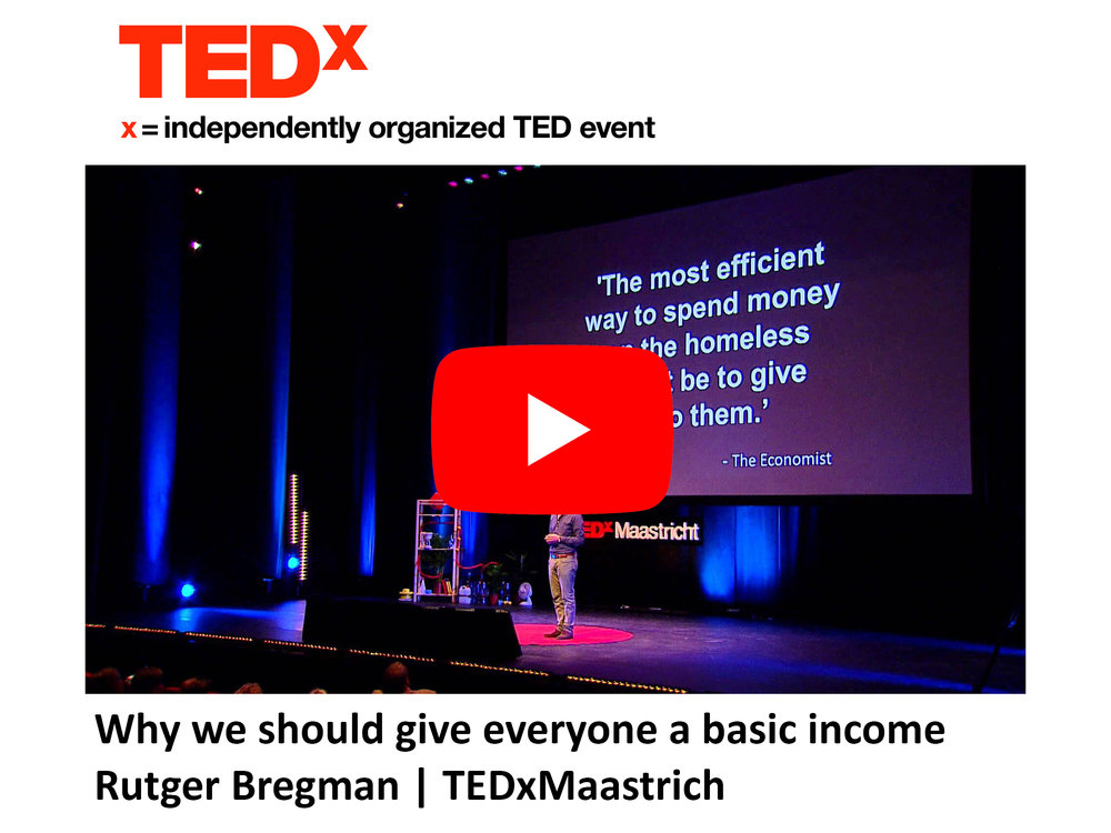 TEDx - Why we should give everyone a UBI