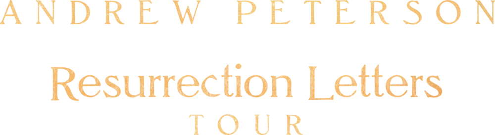 andrew peterson resurrection letters tour 2023