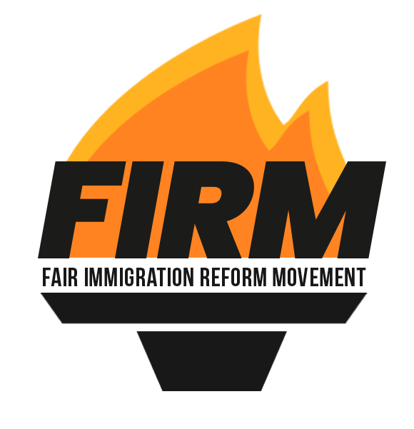 FIRM - Fair Immigration Reform Movement