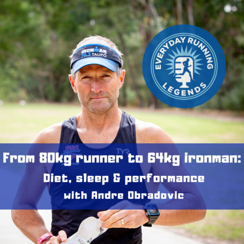 From 80kg runner to 64kg Ironman: Diet, Sleep &amp; Performance with Andre Obradovic