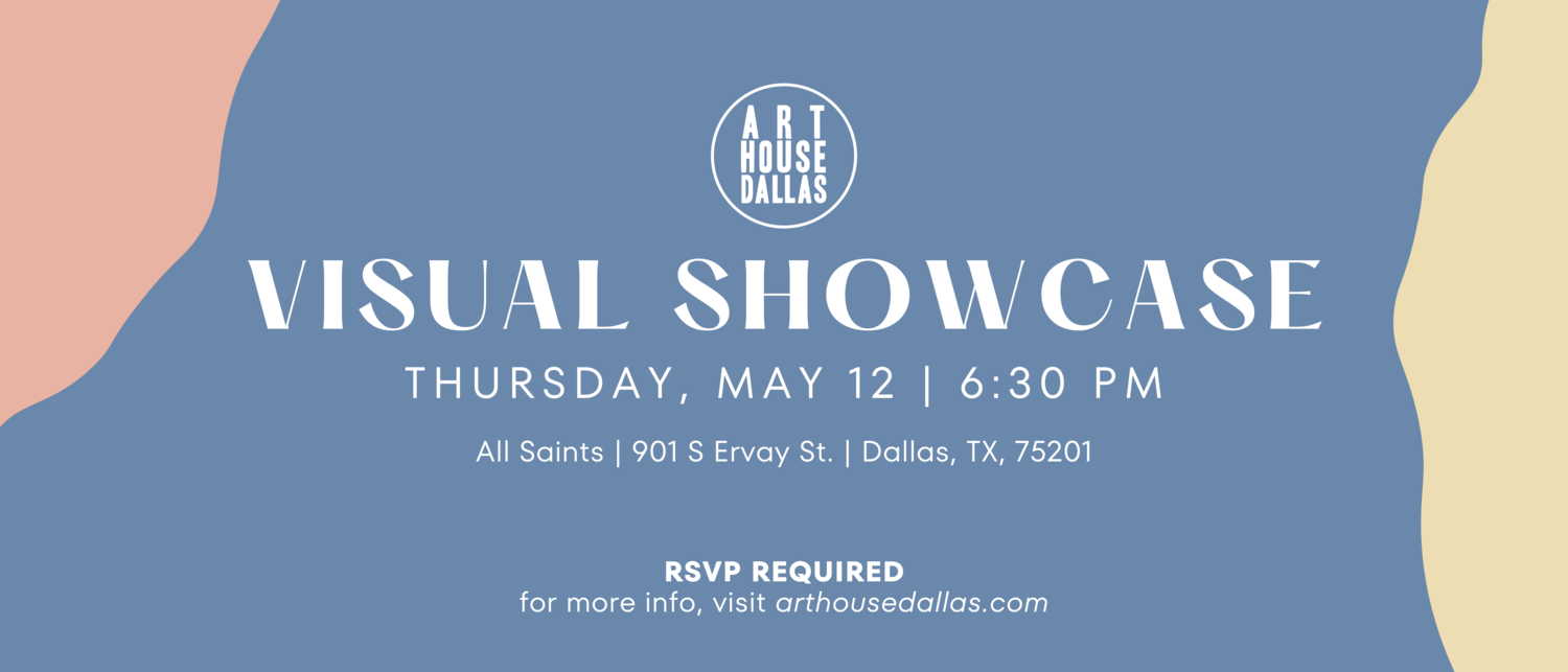 Visual Showcase — Art House Dallas