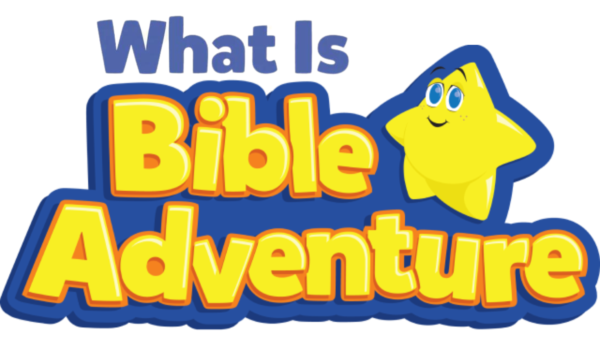 What Is Bible Adventure