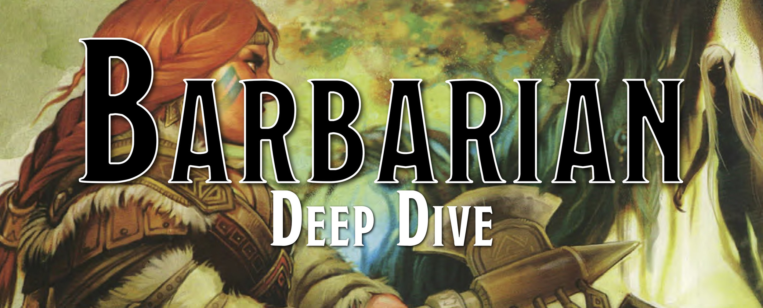 Deep Dive Barbarian Class Dump Stat Adventures