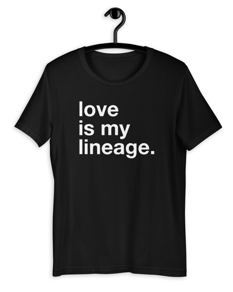 love is my lineage... unisex sweatshirts and tees — black lotus rising...