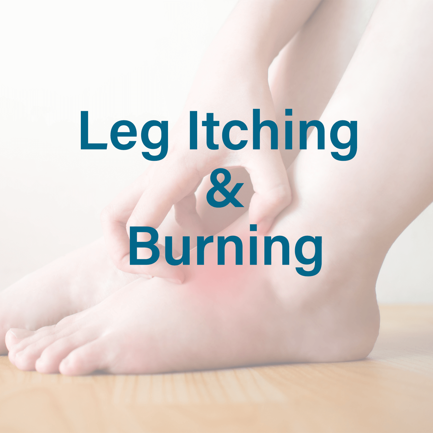 Leg Itching & Burning