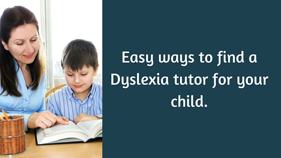 http://www.studyingwithdyslexia.blogspot.co.uk/2016/01/easy-ways-to-find-dyslexia-tutor-for.html