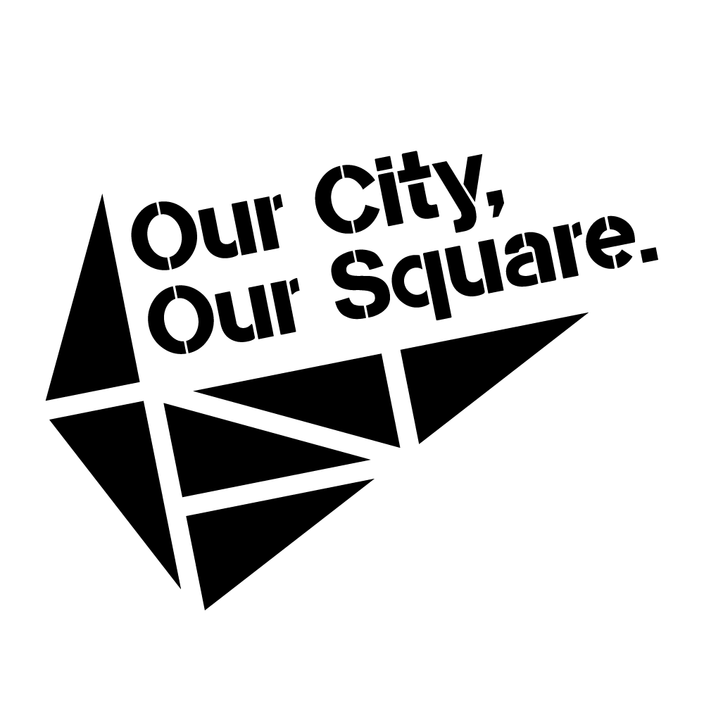 Our City, Our Square.