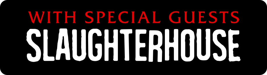 With Special Guests Slaughterhouse