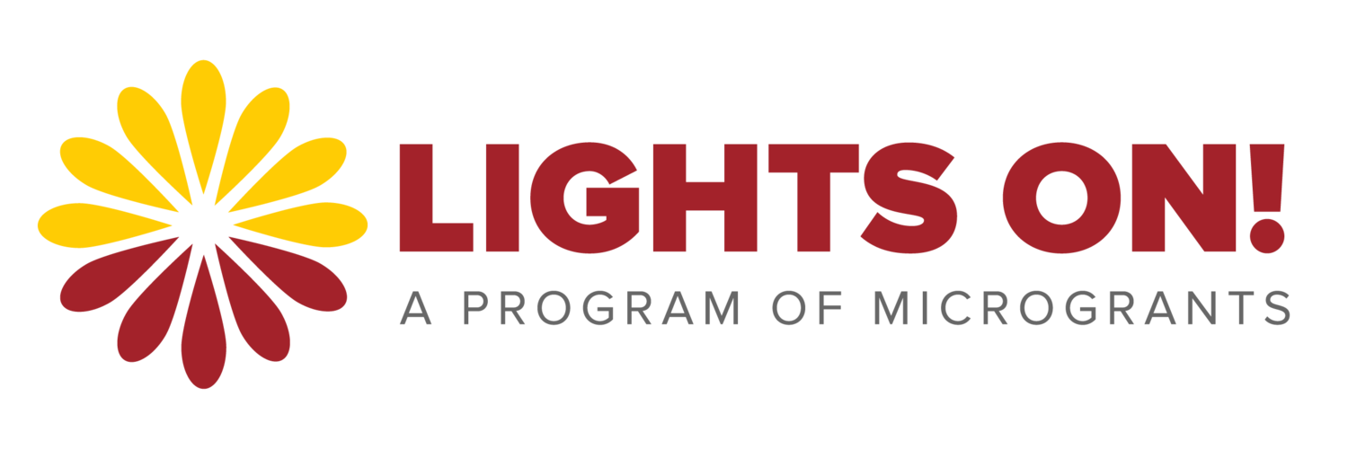 Lights On! | An Innovative Program of MicroGrants